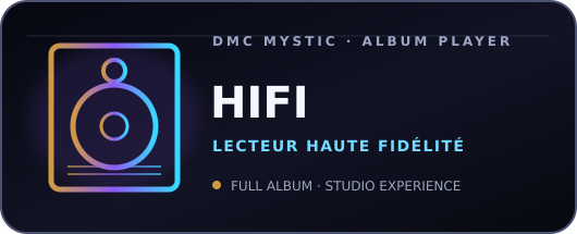 Mode de distribution HIFI — Dmc Mystic